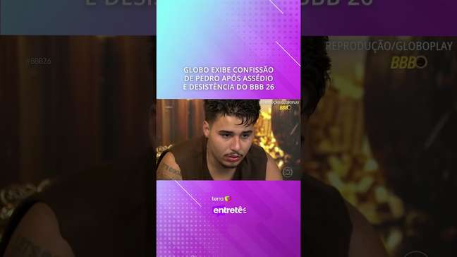 Globo exibe confissão de Pedro após assédio e desistência do BBB26 #shorts