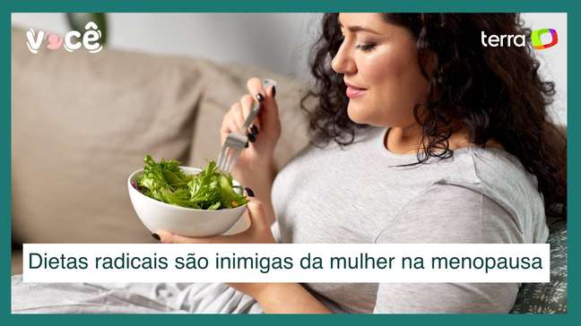 Dietas radicais são inimigas da mulher na menopausa e aceleram perda óssea e muscular