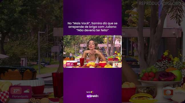 No "Mais Você", Samira diz que se arrepende de briga com Juliano: "Não deveria ter feito" #shorts