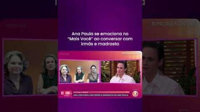 Ana Paula se emociona no "Mais Você" ao conversar com irmãs e madrasta #shorts