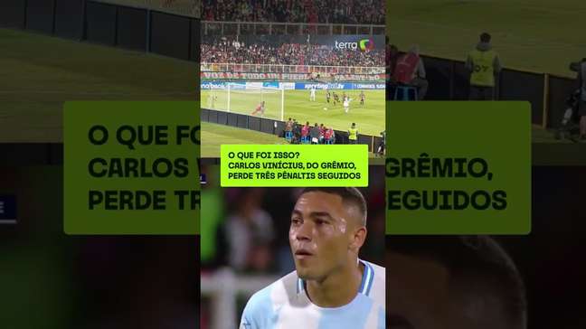 O que foi isso? Carlos Vinícius, do Grêmio, perde três pênaltis seguidos