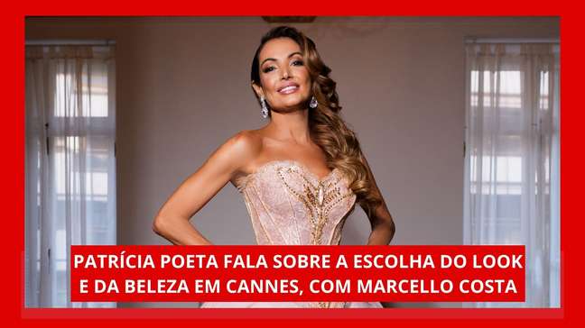 Patrícia Poeta fala da escolha do look e da beleza para receber prêmio em Cannes