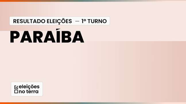 Paraíba: LUCAS RIBEIRO leva o governo no 1º turno; JOAO AZEVÊDO e VENEZIANO vão ao Senado